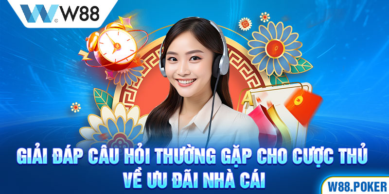 Giải đáp câu hỏi thường gặp cho cược thủ về ưu đãi nhà cái 