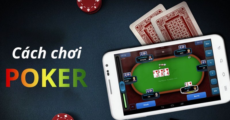 Cách chơi bài Poker