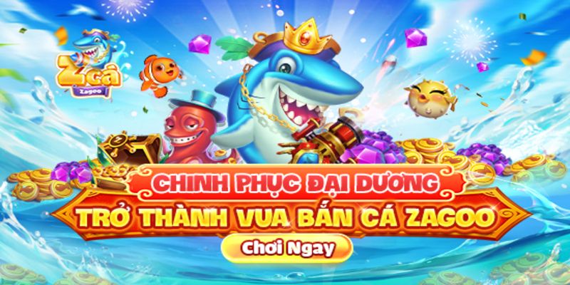 Những sinh vật biển mạnh nhất trong bắn cá Zagoo